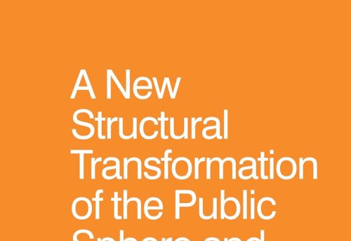 A New Structural Transformation of the Public Sphere and Deliberative